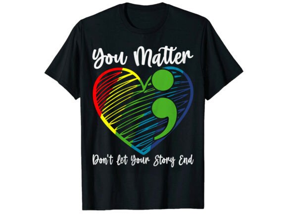 Download You Matter Story Mental Health T-Shirt - Health Collection